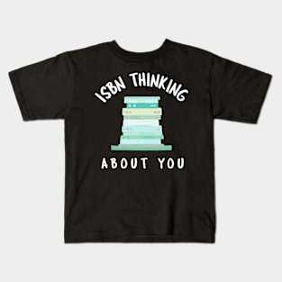 ISBN Thinking About You Kids T-Shirt